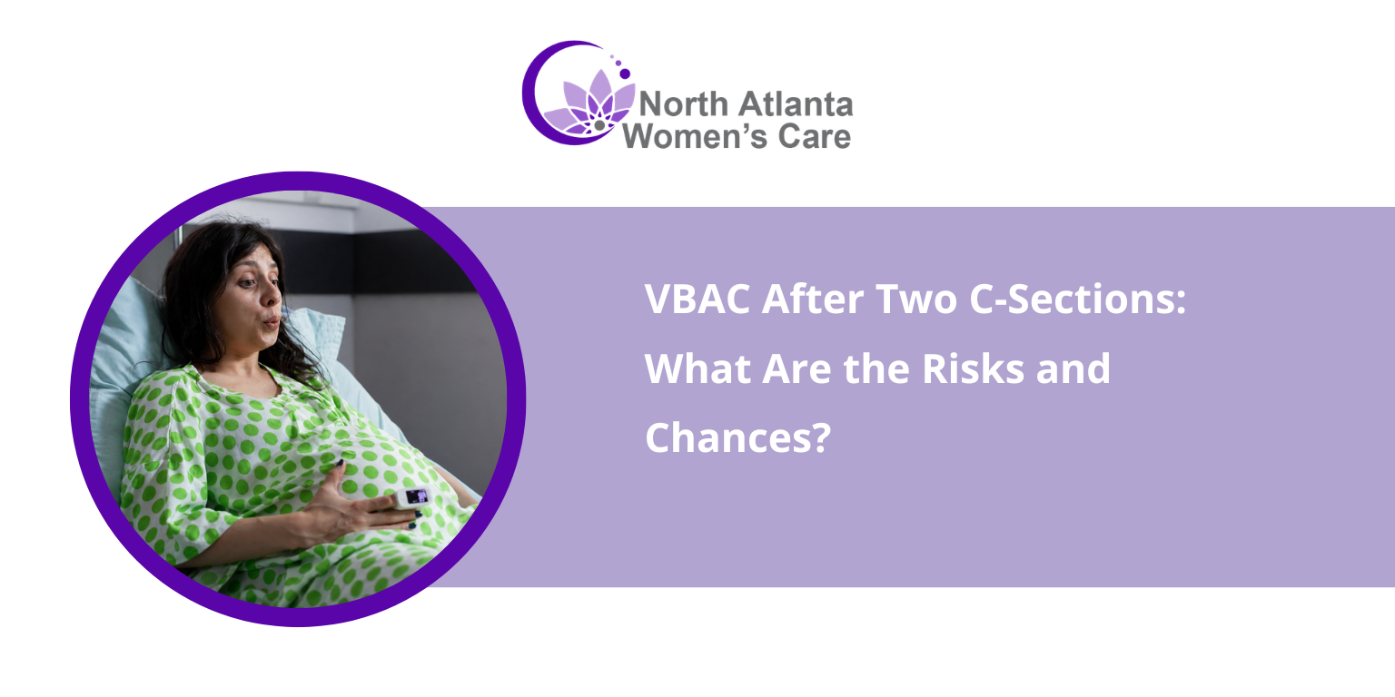 VBAC After Two C-Sections: What Are the Risks and Chances?